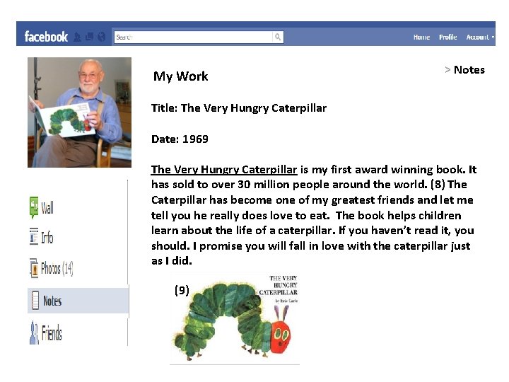 My Work > Notes Title: The Very Hungry Caterpillar Date: 1969 The Very Hungry