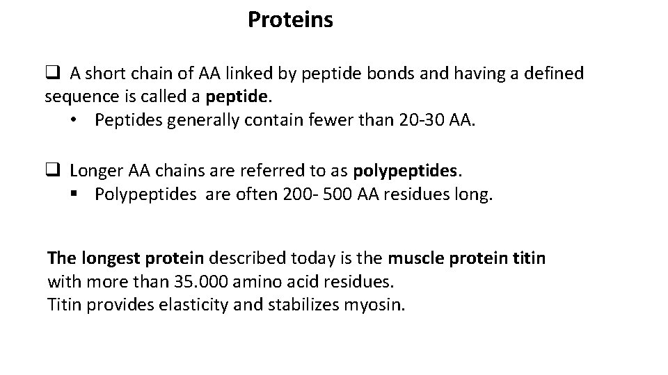 Proteins q A short chain of AA linked by peptide bonds and having a