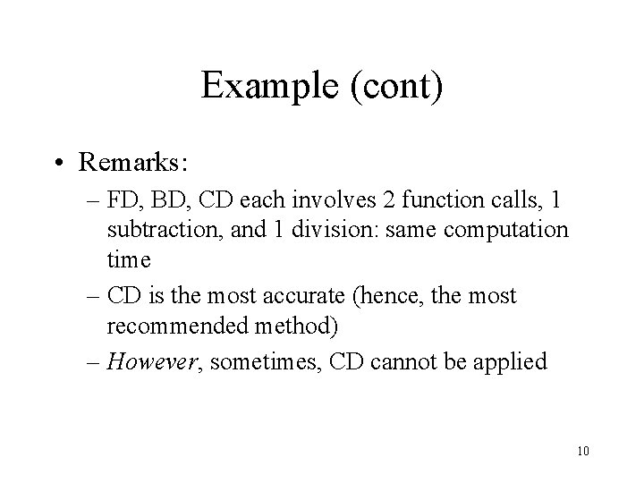 Example (cont) • Remarks: – FD, BD, CD each involves 2 function calls, 1