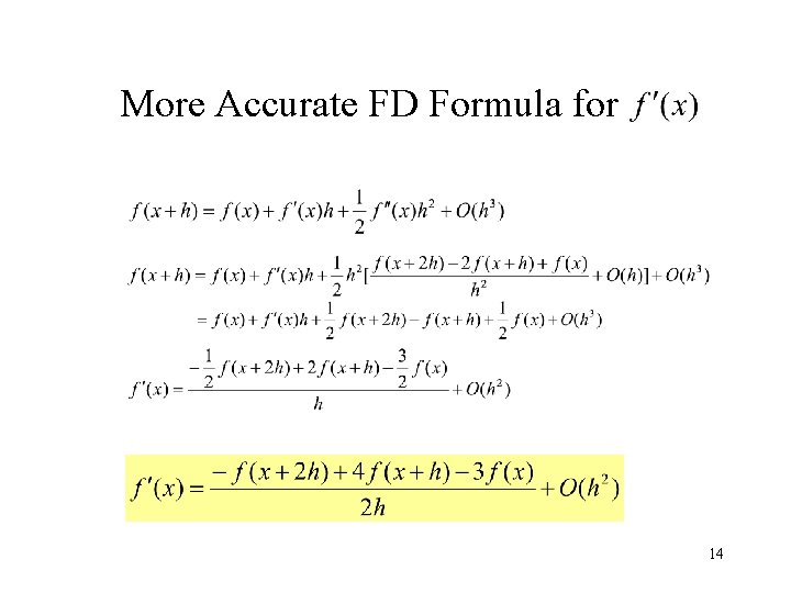 More Accurate FD Formula for 14 More Accurate FD Formula for 14