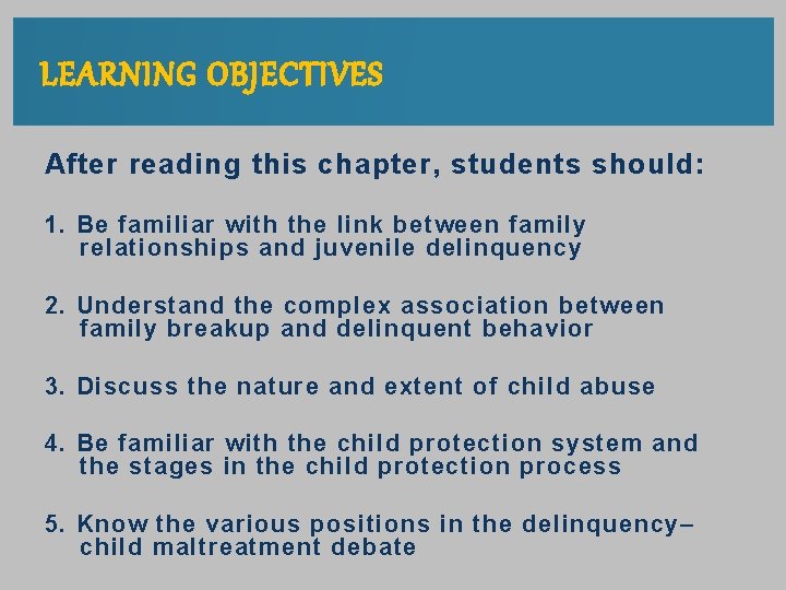 LEARNING OBJECTIVES After reading this chapter, students should: 1. Be familiar with the link