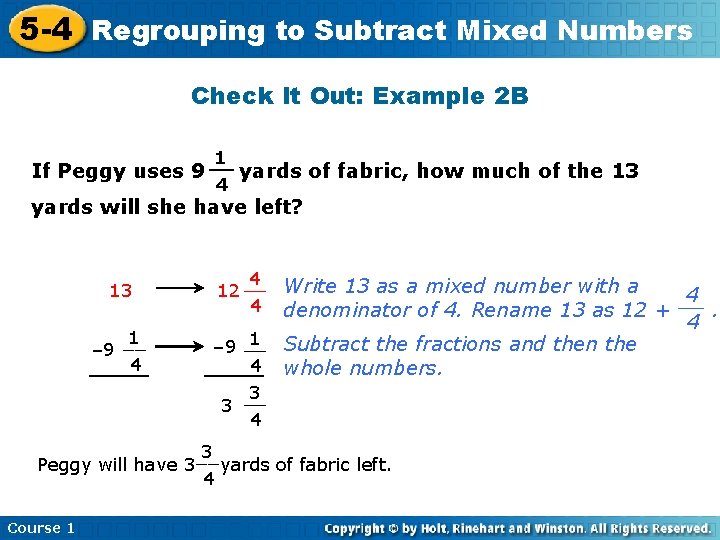 5 -4 Regrouping to Subtract Mixed Numbers Check It Out: Example 2 B 1