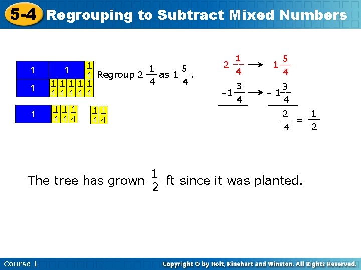 5 -4 Regrouping to Subtract Mixed Numbers 1 1 1 5 1 __ 4