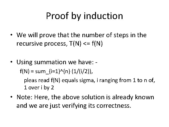 Proof by induction • We will prove that the number of steps in the