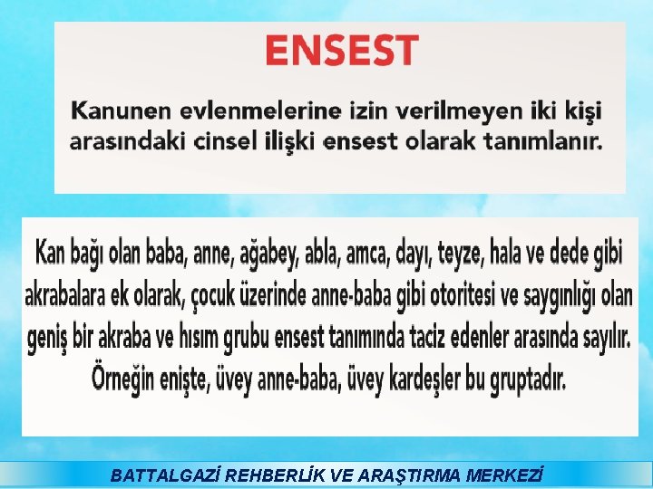 BATTALGAZİ REHBERLİK VE ARAŞTIRMA MERKEZİ 