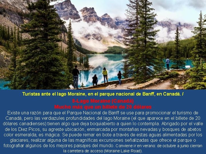 Turistas ante el lago Moraine, en el parque nacional de Banff, en Canadá. /