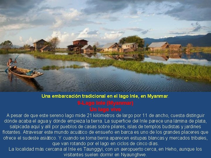 Una embarcación tradicional en el lago Inle, en Myanmar. 9 -Lago Inle (Myanmar) Un