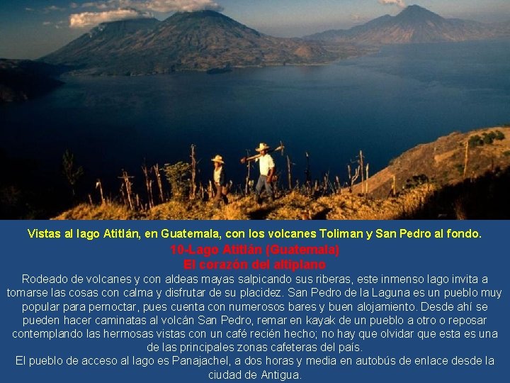 Vistas al lago Atitlán, en Guatemala, con los volcanes Toliman y San Pedro al