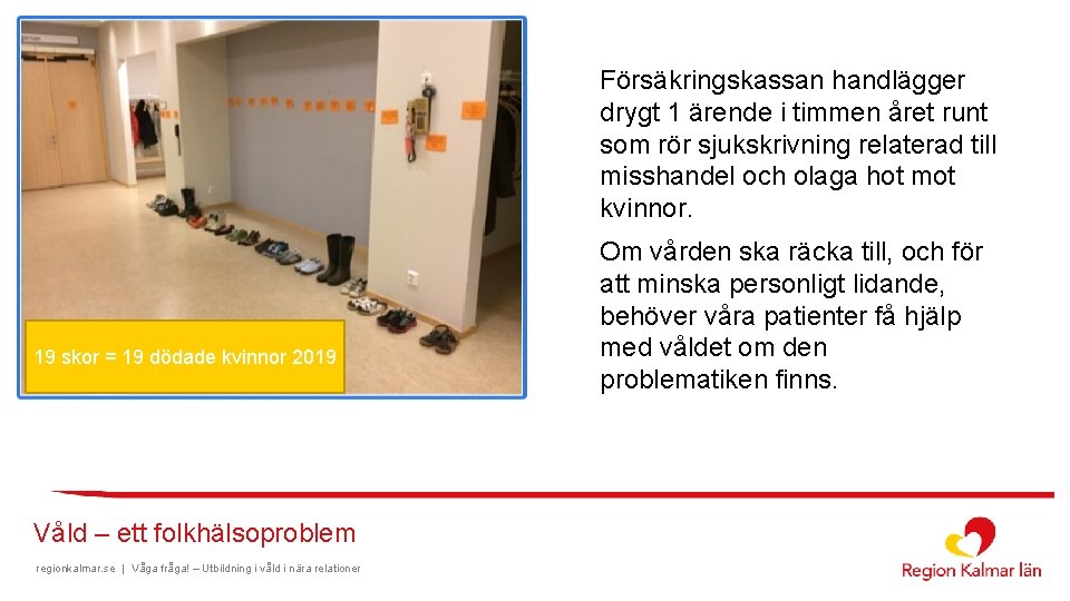 Försäkringskassan handlägger drygt 1 ärende i timmen året runt som rör sjukskrivning relaterad till