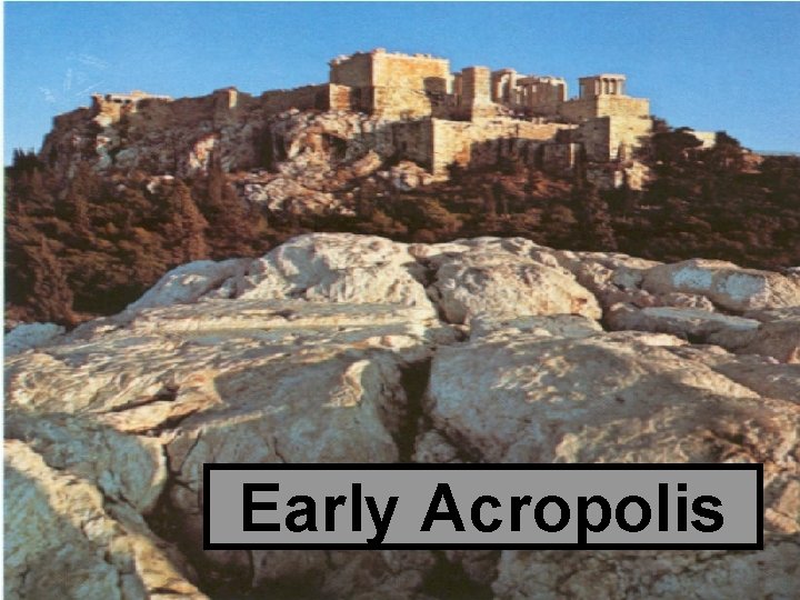Early Acropolis 