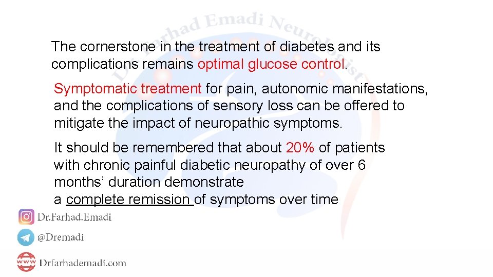 The cornerstone in the treatment of diabetes and its complications remains optimal glucose control.