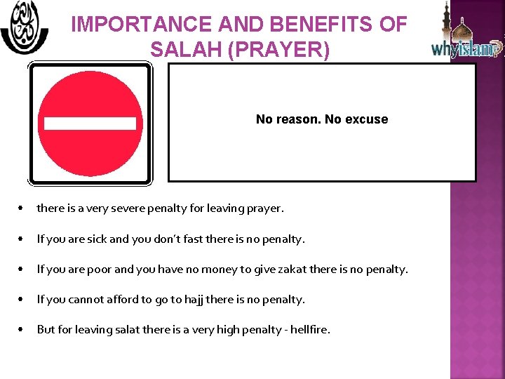 IMPORTANCE AND BENEFITS OF SALAH (PRAYER) No reason. No excuse • there is a
