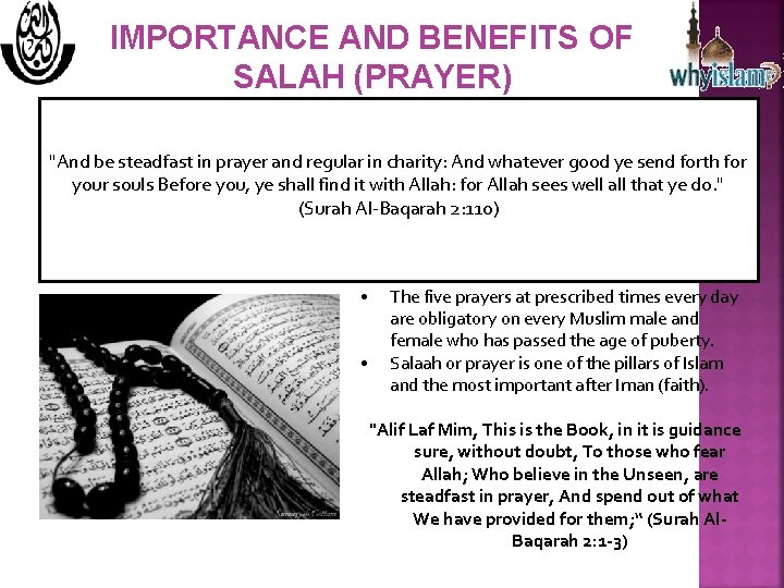 IMPORTANCE AND BENEFITS OF SALAH (PRAYER) "And be steadfast in prayer and regular in