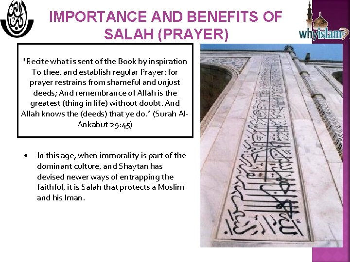 IMPORTANCE AND BENEFITS OF SALAH (PRAYER) "Recite what is sent of the Book by