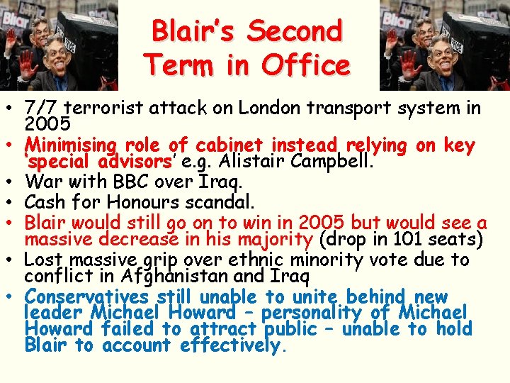 Blair’s Second Term in Office • 7/7 terrorist attack on London transport system in