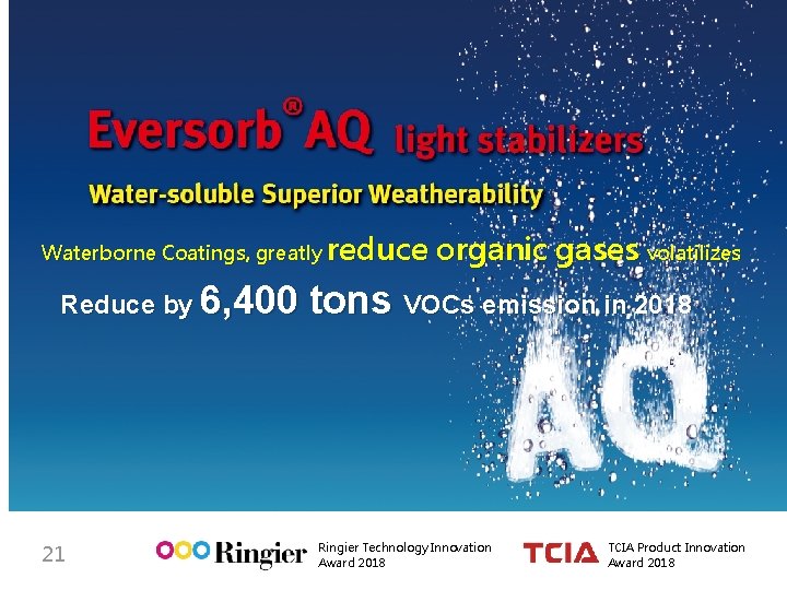Waterborne Coatings, greatly reduce Reduce by 6, 400 21 organic gases volatilizes tons VOCs