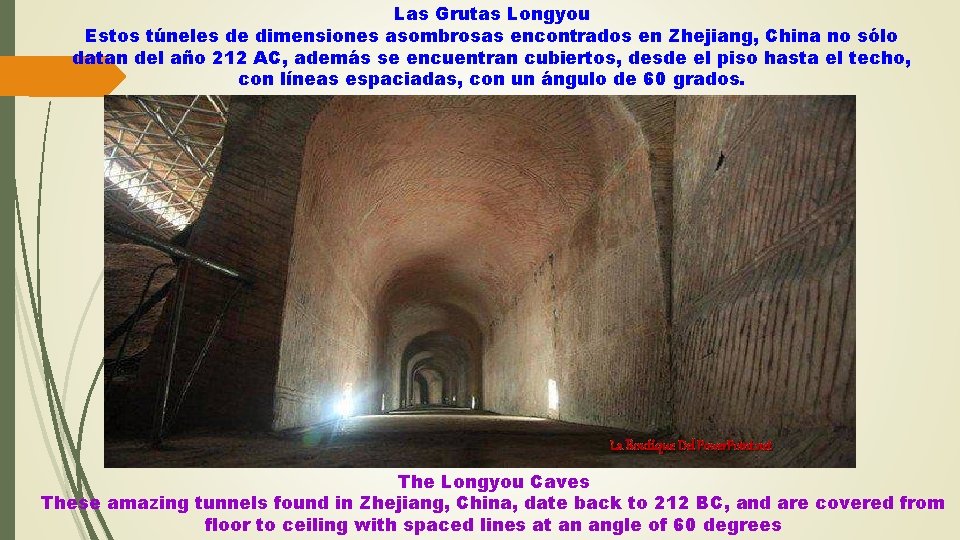 Las Grutas Longyou Estos túneles de dimensiones asombrosas encontrados en Zhejiang, China no sólo