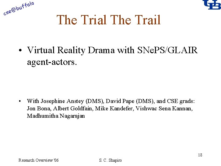 alo @ cse f buf The Trial The Trail • Virtual Reality Drama with