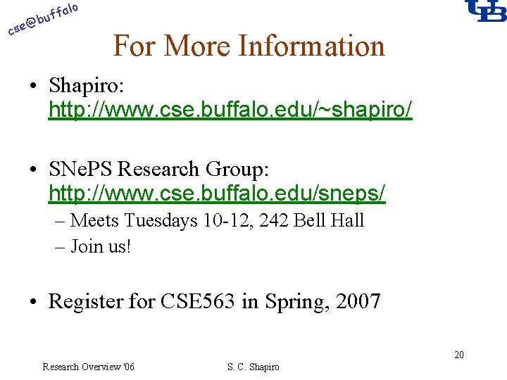 alo f buf @ cse For More Information • Shapiro: http: //www. cse. buffalo.