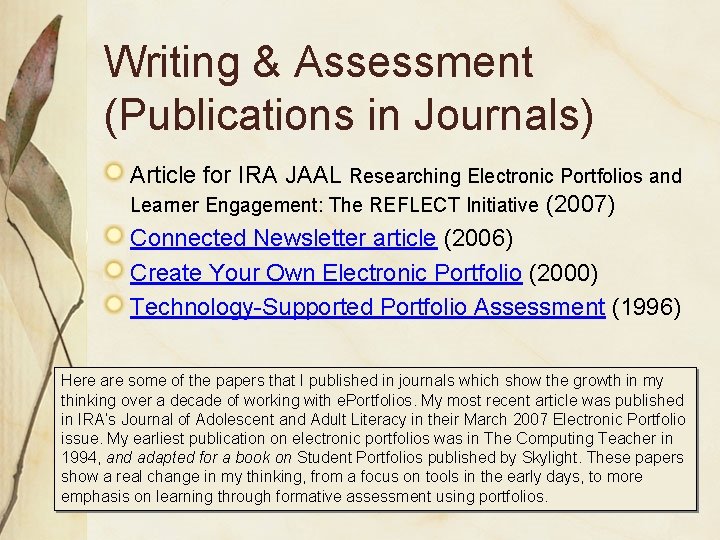 Writing & Assessment (Publications in Journals) Article for IRA JAAL Researching Electronic Portfolios and