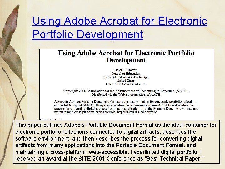 Using Adobe Acrobat for Electronic Portfolio Development This paper outlines Adobe's Portable Document Format