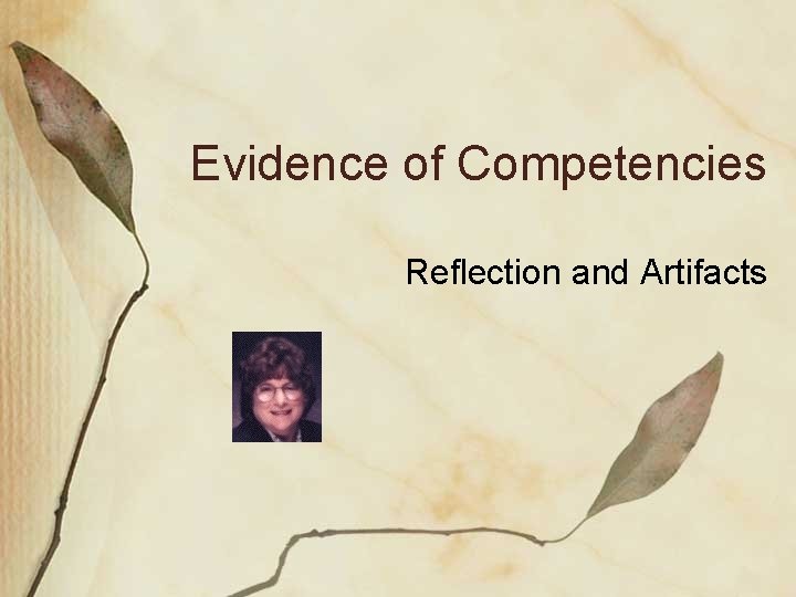 Evidence of Competencies Reflection and Artifacts 