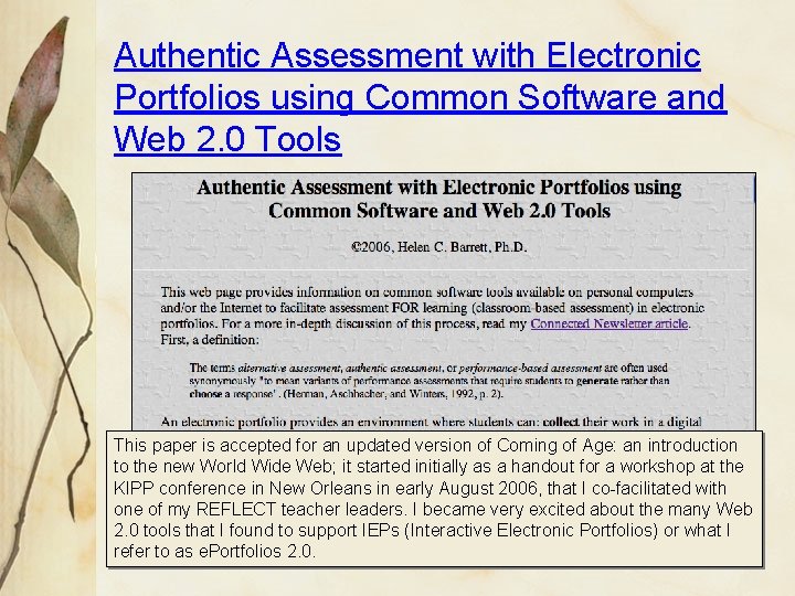 Authentic Assessment with Electronic Portfolios using Common Software and Web 2. 0 Tools This