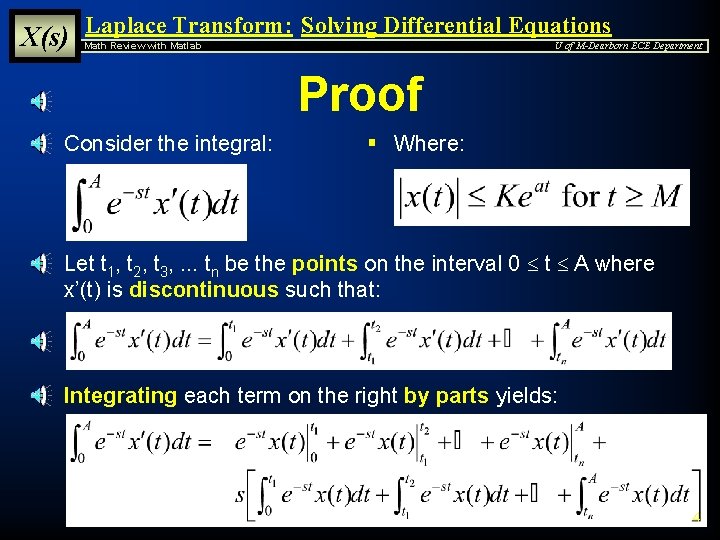 X(s) Laplace Transform: Solving Differential Equations Math Review with Matlab U of M-Dearborn ECE