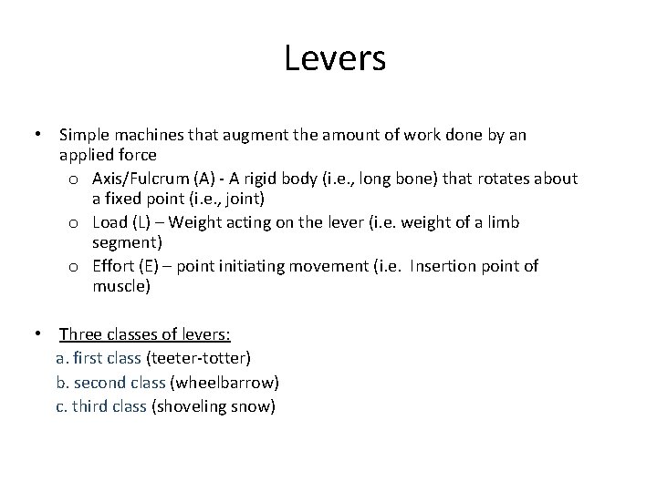 Levers • Simple machines that augment the amount of work done by an applied Levers • Simple machines that augment the amount of work done by an applied