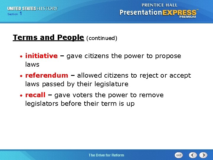 125 Section Chapter Section 1 Terms and People (continued) • initiative – gave citizens