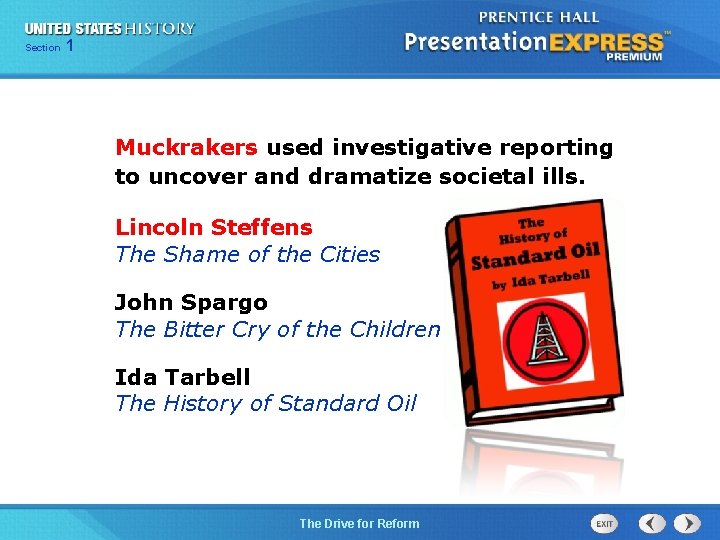 125 Section Chapter Section 1 Muckrakers used investigative reporting to uncover and dramatize societal