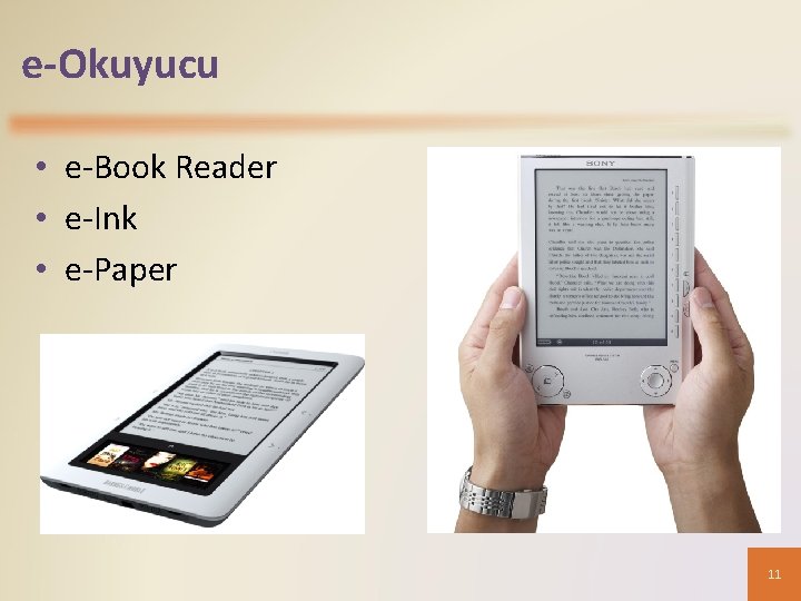 e-Okuyucu • e-Book Reader • e-Ink • e-Paper 11 
