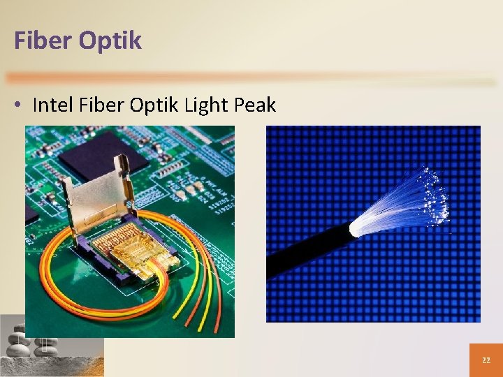 Fiber Optik • Intel Fiber Optik Light Peak 22 