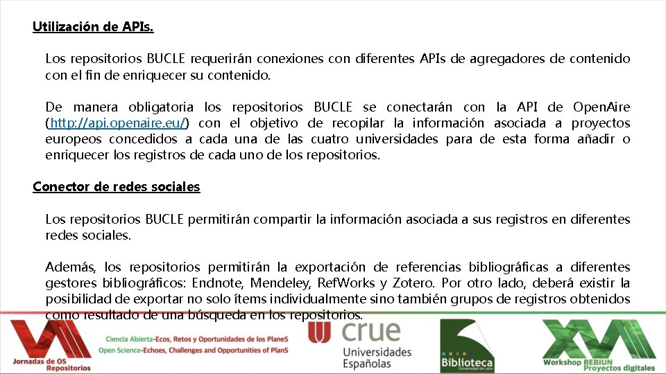 Utilización de APIs. Los repositorios BUCLE requerirán conexiones con diferentes APIs de agregadores de