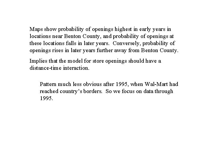 Maps show probability of openings highest in early years in locations near Benton County,