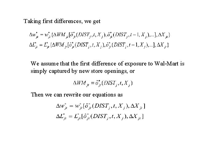 Taking first differences, we get We assume that the first difference of exposure to