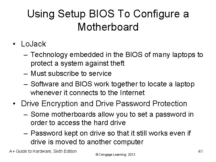 Using Setup BIOS To Configure a Motherboard • Lo. Jack – Technology embedded in