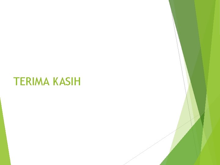 TERIMA KASIH TERIMA KASIH