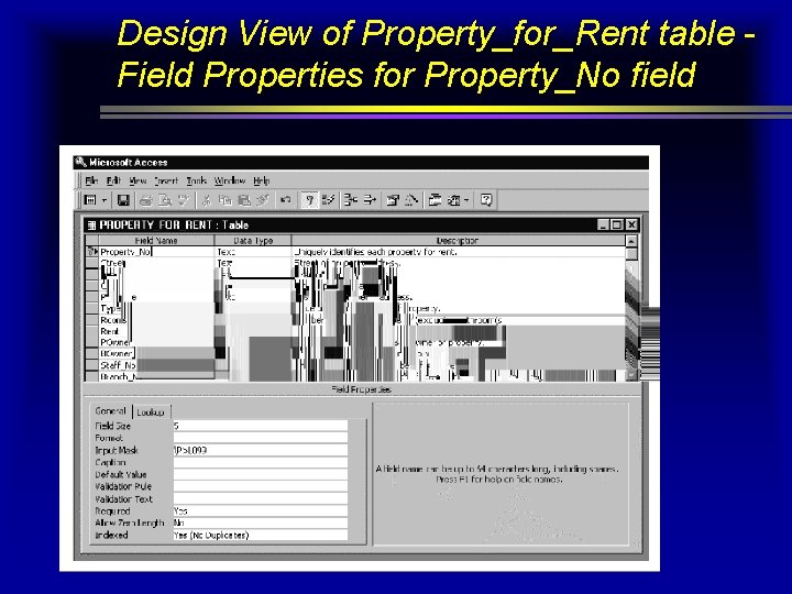 Design View of Property_for_Rent table Field Properties for Property_No field Design View of Property_for_Rent table Field Properties for Property_No field