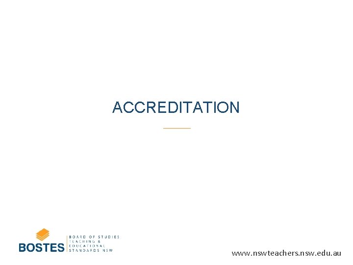 ACCREDITATION www. nswteachers. nsw. edu. au 