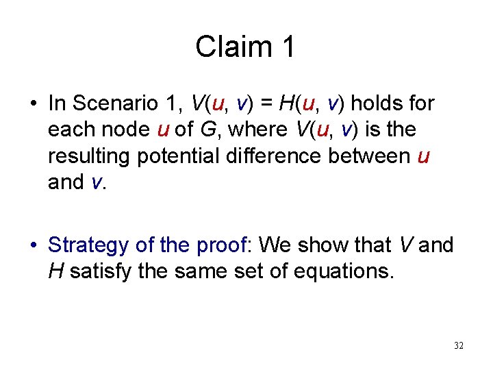 Claim 1 • In Scenario 1, V(u, v) = H(u, v) holds for each