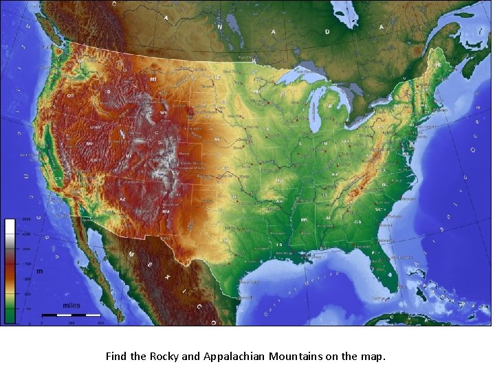 Find the Rocky and Appalachian Mountains on the map. 