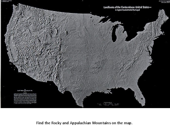 Find the Rocky and Appalachian Mountains on the map. 