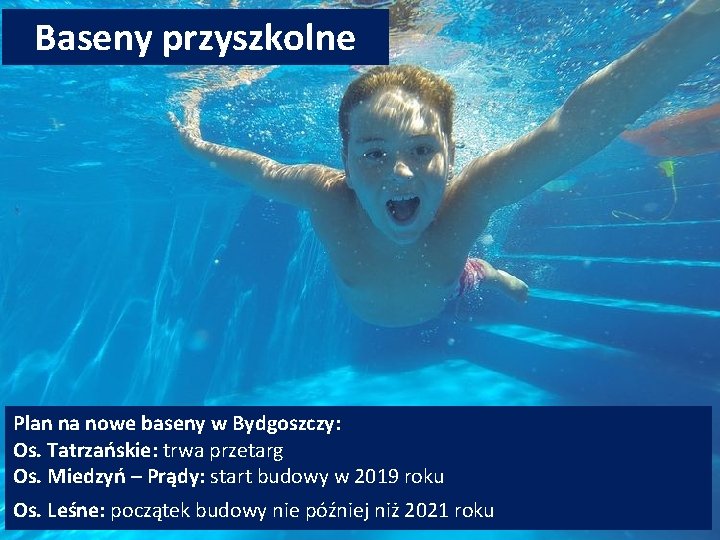 Baseny przyszkolne Plan na nowe baseny w Bydgoszczy: Os. Tatrzańskie: trwa przetarg Os. Miedzyń