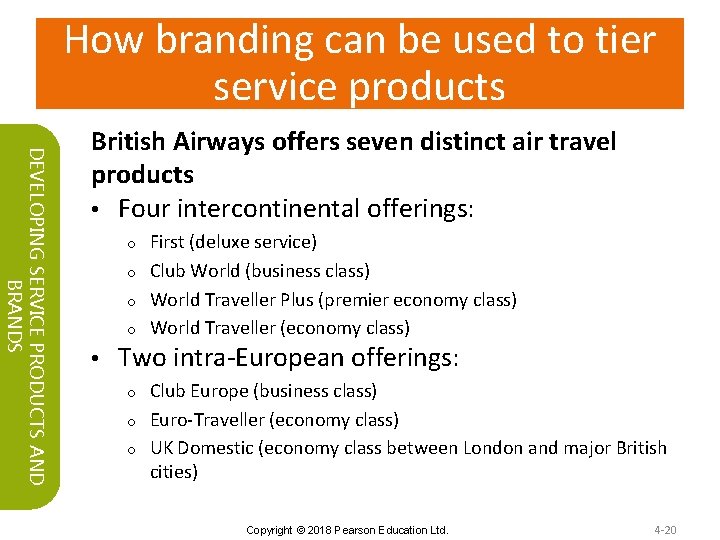 How branding can be used to tier service products DEVELOPING SERVICE PRODUCTS AND BRANDS
