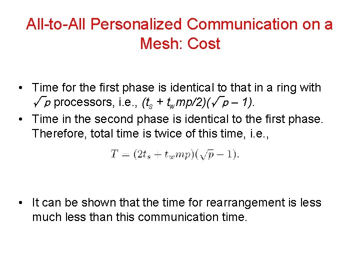 All-to-All Personalized Communication on a Mesh: Cost • Time for the first phase is