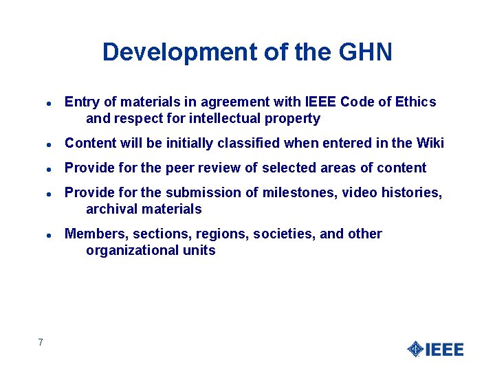 Development of the GHN l l Content will be initially classified when entered in
