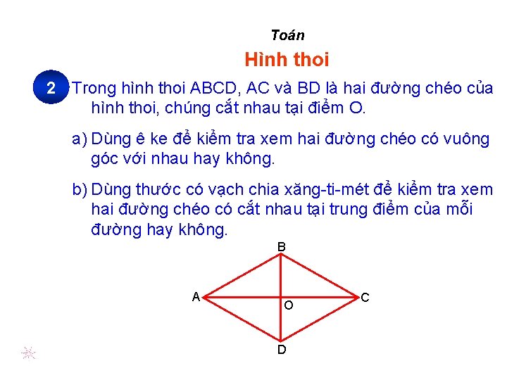 Toán Hình thoi 2 Trong hình thoi ABCD, AC và BD là hai đường