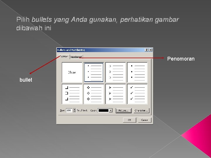 Pilih bullets yang Anda gunakan, perhatikan gambar dibawah ini Penomoran bullet 