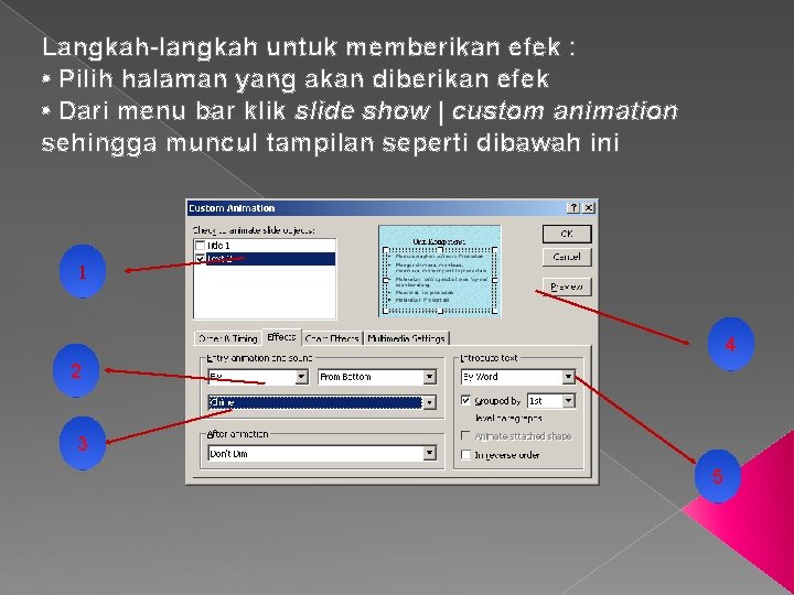 Langkah-langkah untuk memberikan efek : • Pilih halaman yang akan diberikan efek • Dari